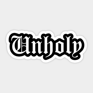 "Unholy" Goth All Black Old School English Font Grunge Basic Tee Sticker